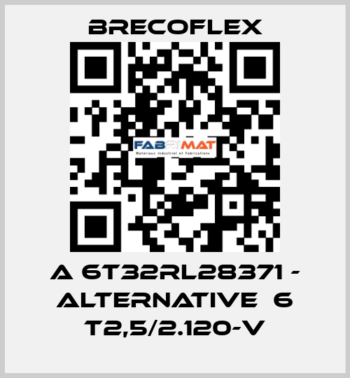 A 6T32RL28371 - alternative  6 T2,5/2.120-V Brecoflex