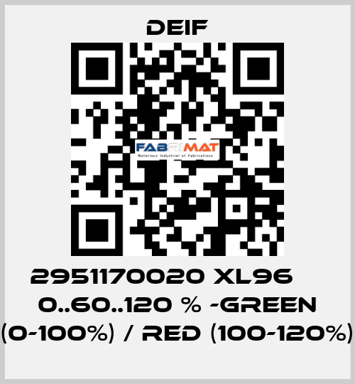 2951170020 XL96     0..60..120 % -green (0-100%) / red (100-120%) Deif