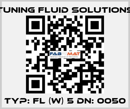 Typ: FL (W) 5 DN: 0050 Tuning Fluid Solutions