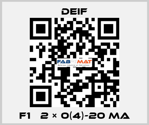 F1   2 × 0(4)-20 mA Deif